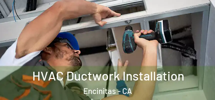 HVAC Ductwork Installation Encinitas - CA