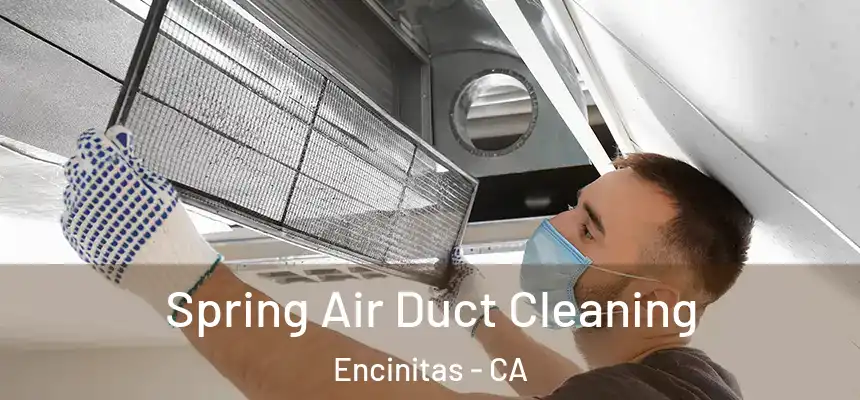 Spring Air Duct Cleaning Encinitas - CA